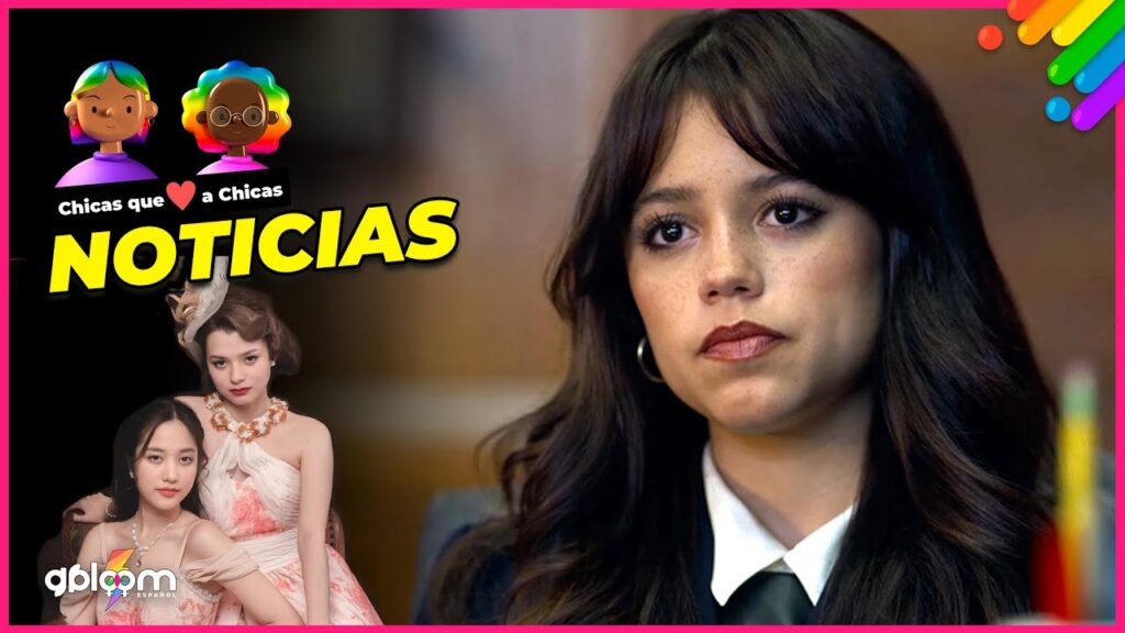 Noticias! ⚡️ nuevas series lesbicas, Jenna Ortega 🏳️‍🌈 Las breves